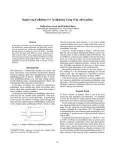 Improving Collaborative Pathfinding Using Map Abstraction Nathan Sturtevant and Michael Buro