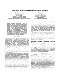 Case-Based Approaches for Diagnosing Multiple Disorders Martin Atzmueller Wenqi Shi Joachim Baumeister