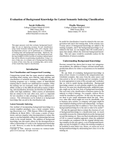 Evaluation of Background Knowledge for Latent Semantic Indexing Classification Sarah Zelikovitz
