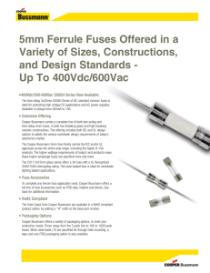 5mm Ferrule Fuses Offered in a Variety of Sizes, Constructions,