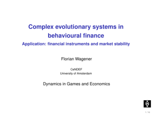 Complex evolutionary systems in behavioural finance Application: financial instruments and market stability