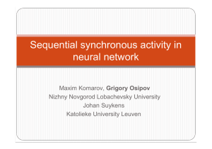 Sequential synchronous activity in neural network Grigory Osipov Nizhny Novgorod Lobachevsky University