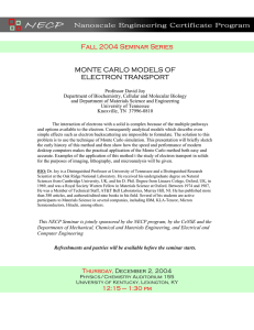 MONTE CARLO MODELS OF ELECTRON TRANSPORT  Fall 2004 Seminar Series