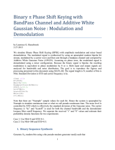Binary		Phase	Shift	Keying	with BandPass	Channel	and	Additive	White Gaussian	Noise	:	Modulation	and Demodulation