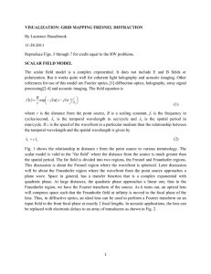 VISUALIZATION: GRID MAPPING FRESNEL DIFFRACTION SCALAR FIELD MODEL By Laurence Hassebrook 11-28-2011