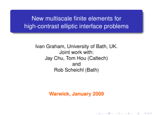 New multiscale finite elements for high-contrast elliptic interface problems Joint work with: