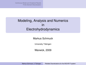 Modeling, Analysis and Numerics in Electrohydrodynamics Markus Schmuck