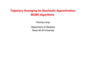 &amp; Trajectory Averaging for Stochastic Approximation MCMC Algorithms Faming Liang