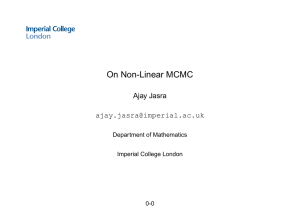 On Non-Linear MCMC Ajay Jasra  Department of Mathematics