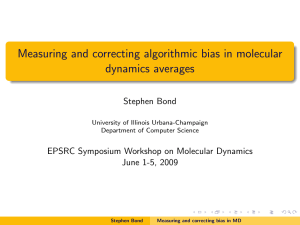 Measuring and correcting algorithmic bias in molecular dynamics averages Stephen Bond