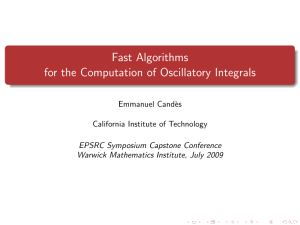 Fast Algorithms for the Computation of Oscillatory Integrals