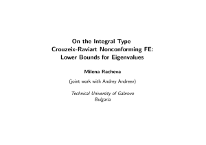 On the Integral Type Crouzeix-Raviart Nonconforming FE: Lower Bounds for Eigenvalues Milena Racheva