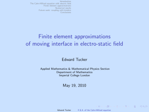 Introduction The Cahn-Hilliard equation with electric field Finite element approximations Numerical results
