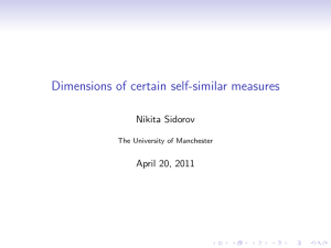 Dimensions of certain self-similar measures Nikita Sidorov April 20, 2011