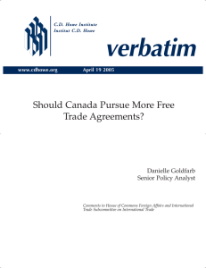 verbatim Should Canada Pursue More Free Trade Agreements? Danielle Goldfarb