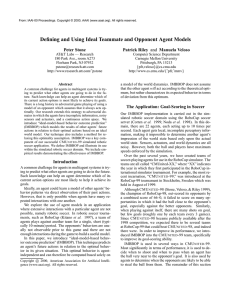 Defining and Using Ideal Teammate and Opponent Agent Models Peter Stone