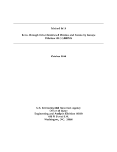 Method 1613 Tetra- through Octa-Chlorinated Dioxins and Furans by Isotope Dilution HRGC/HRMS