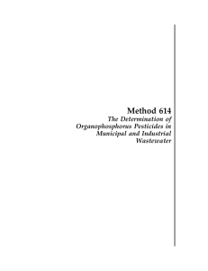 Method 614 The Determination of Organophosphorus Pesticides in Municipal and Industrial