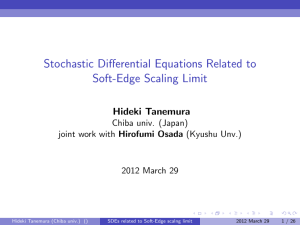 Stochastic Diﬀerential Equations Related to Soft-Edge Scaling Limit Hideki Tanemura Chiba univ. (Japan)