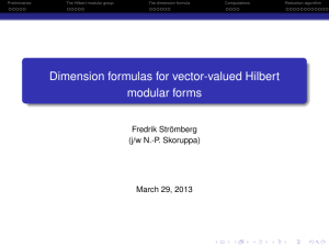 Dimension formulas for vector-valued Hilbert modular forms Fredrik Strömberg (j/w N.-P. Skoruppa)