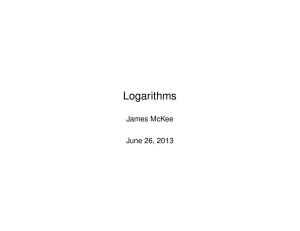 Logarithms James McKee June 26, 2013