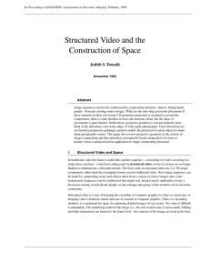 Structured Video and the Construction of Space Judith S. Donath Abstract