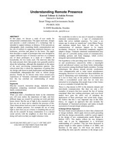 Understanding Remote Presence Konrad Tollmar &amp; Joakim Persson Interactive Institute