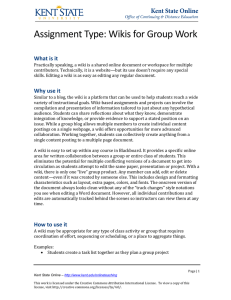 Assignment Type: Wikis for Group Work What is it