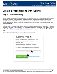 Creating Presentations with iSpring Step 1: Download iSpring