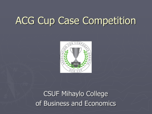 ACG Cup Case Competition CSUF Mihaylo College of Business and Economics