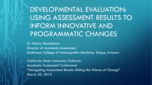 DEVELOPMENTAL EVALUATION: USING ASSESSMENT RESULTS TO INFORM INNOVATIVE AND PROGRAMMATIC CHANGES