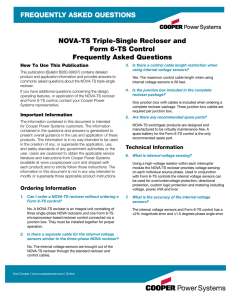FREQUENTLY ASKED QUESTIONS NOVA-TS Triple-Single Recloser and Form 6-TS Control Frequently Asked Questions