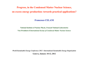 Progress, in the Condensed Matter Nuclear Science,