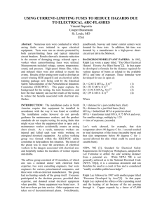 USING CURRENT-LIMITING FUSES TO REDUCE HAZARDS DUE TO ELECTRICAL ARC-FLASHES Vincent Saporita
