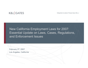 New California Employment Laws for 2007: and Enforcement Issues