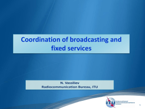 Coordination of broadcasting and fixed services 1