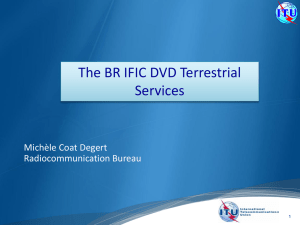 The BR IFIC DVD Terrestrial Services Michèle Coat Degert Radiocommunication Bureau