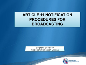 ARTICLE 11 NOTIFICATION PROCEDURES FOR BROADCASTING 1
