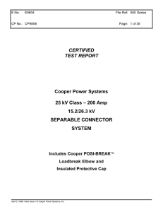 CERTIFIED TEST REPORT Cooper Power Systems 25 kV Class – 200 Amp