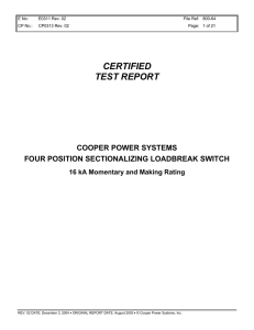 CERTIFIED TEST REPORT COOPER POWER SYSTEMS FOUR POSITION SECTIONALIZING LOADBREAK SWITCH