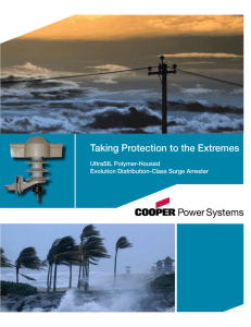 Taking Protection to the Extremes UltraSIL Polymer-Housed Evolution Distribution-Class Surge Arrester
