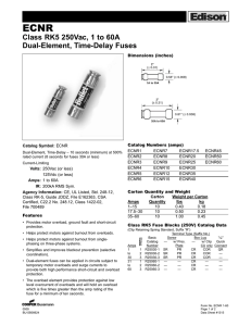ECNR Class RK5 250Vac, 1 to 60A Dual-Element, Time-Delay Fuses Catalog Symbol: