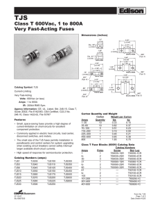 TJS Class T 600Vac, 1 to 800A Very Fast-Acting Fuses