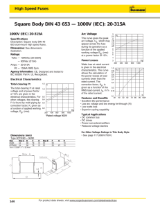 Square Body DIN 43 653 — 1000V (IEC): 20-315A Arc Voltage