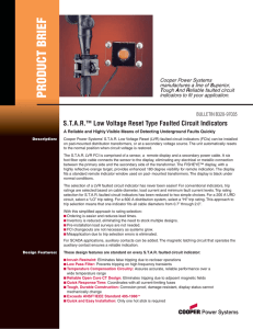 BRIEF PRODUCT  S.T.A.R.™ Low Voltage Reset Type Faulted Circuit Indicators