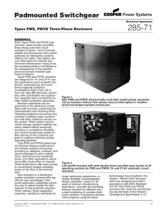 285-71 Padmounted Switchgear Types PWE, PWVE Three-Phase Reclosers GENERAL