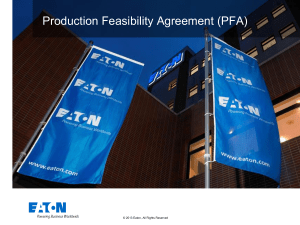 Production Feasibility Agreement (PFA) © 2013 Eaton, All Rights Reserved .