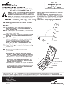 INSTALLATION INSTRUCTIONS XNV LED Area/Site Luminaire RETAIN FOR FUTURE REFERENCE.