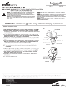 INSTALLATION INSTRUCTIONS Traditionaire LED RETAIN FOR FUTURE REFERENCE. IMPORTANT: