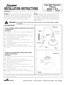 INSTALLATION INSTRUCTIONS Sheet 1 of 4 Epic/Wall Mounted Fixtures